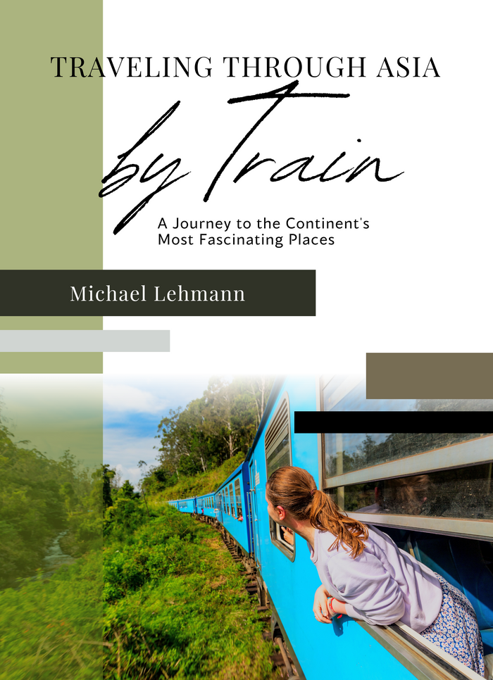 Traveling Through Asia by Train