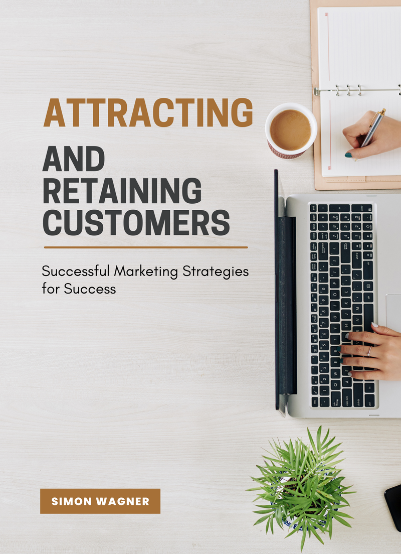 Attracting and Retaining Customers