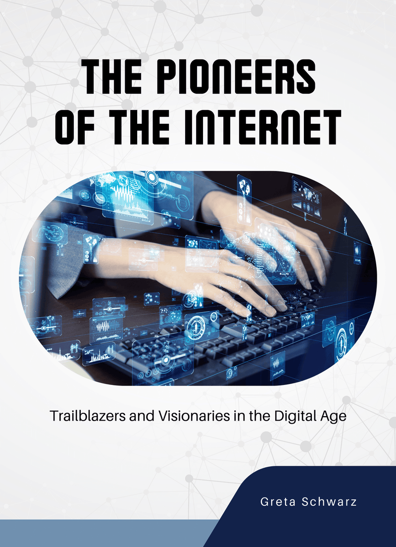 The Pioneers of the Internet