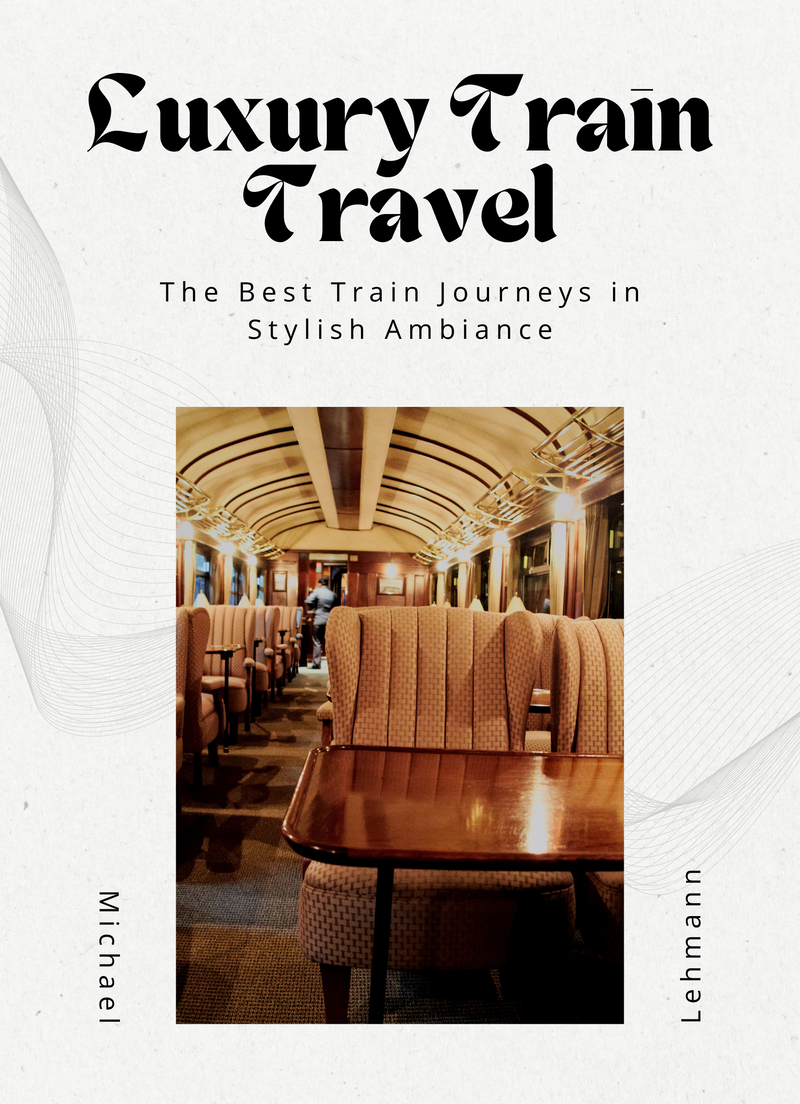 Luxury Train Travel