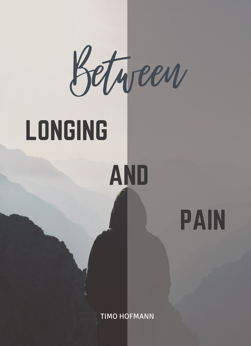 Between longing and pain