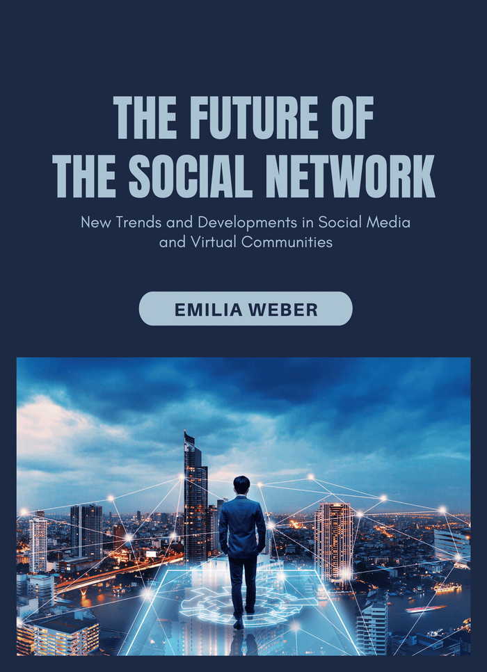 The Future of the Social Network