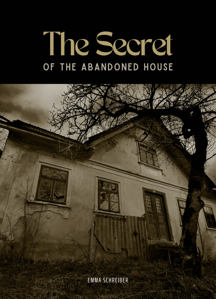 The Secret of the Abandoned House