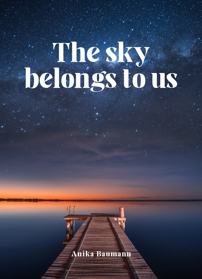 The sky belongs to us