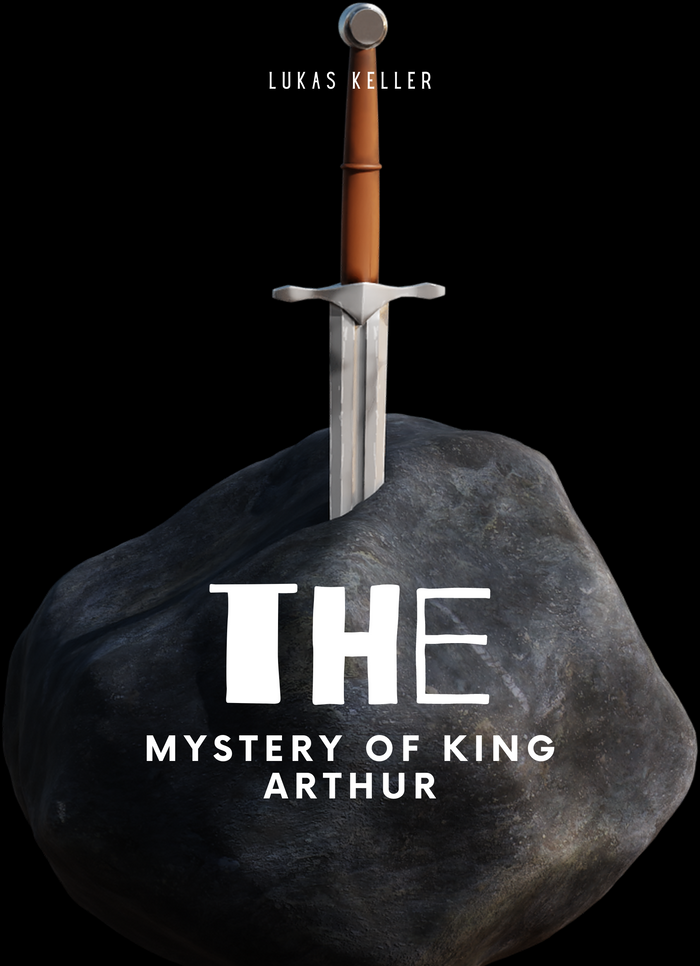 The Mystery of King Arthur