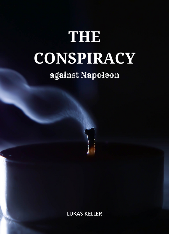 The Conspiracy Against Napoleon