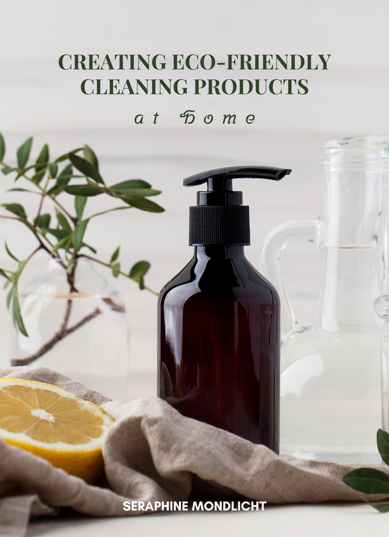 Creating Eco-Friendly Cleaning Products at Home