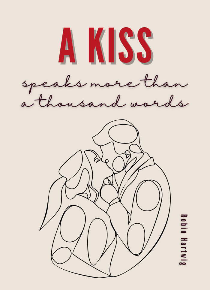 A kiss speaks more than a thousand words