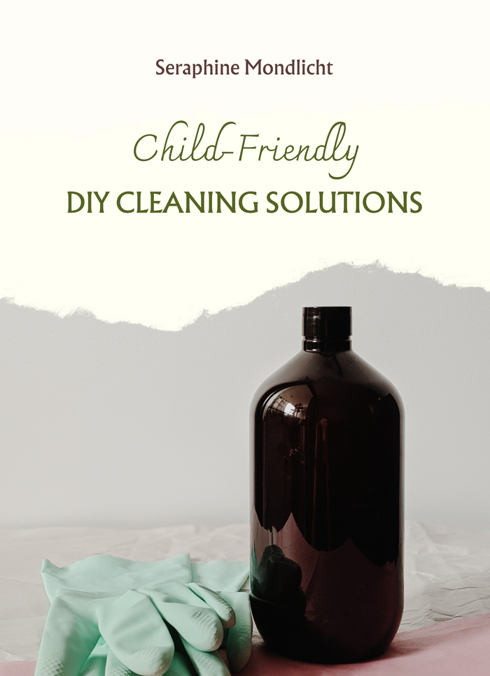 Child-Friendly DIY Cleaning Solutions