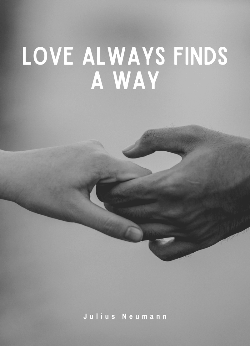 Love Always Finds a Way