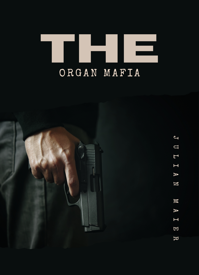 The Organ Mafia