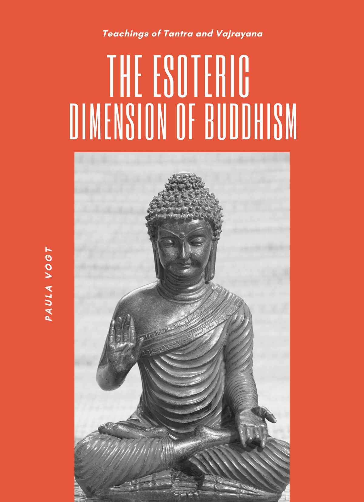 The Esoteric dimension of Buddhism