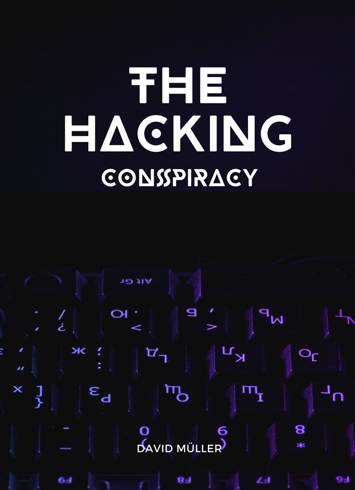 The Hacking Conspiracy