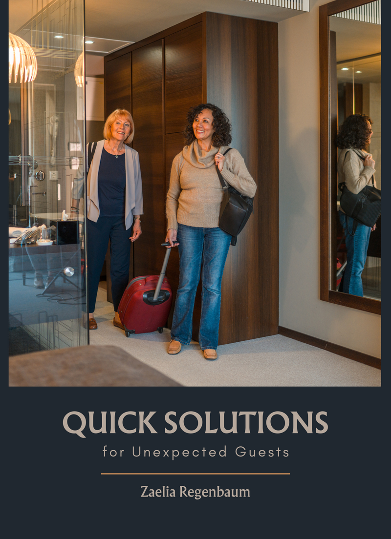 Quick Solutions for Unexpected Guests