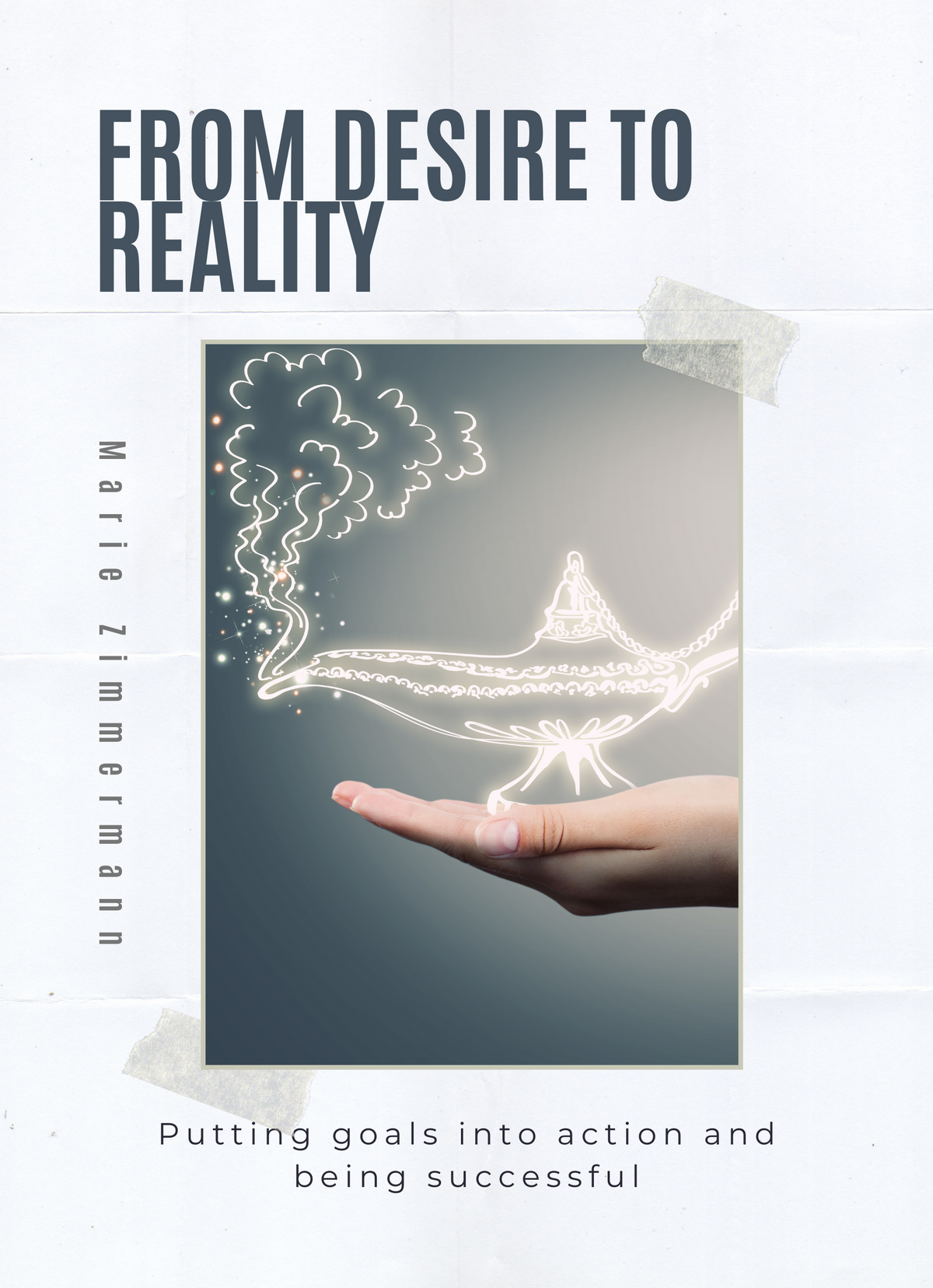 From desire to reality