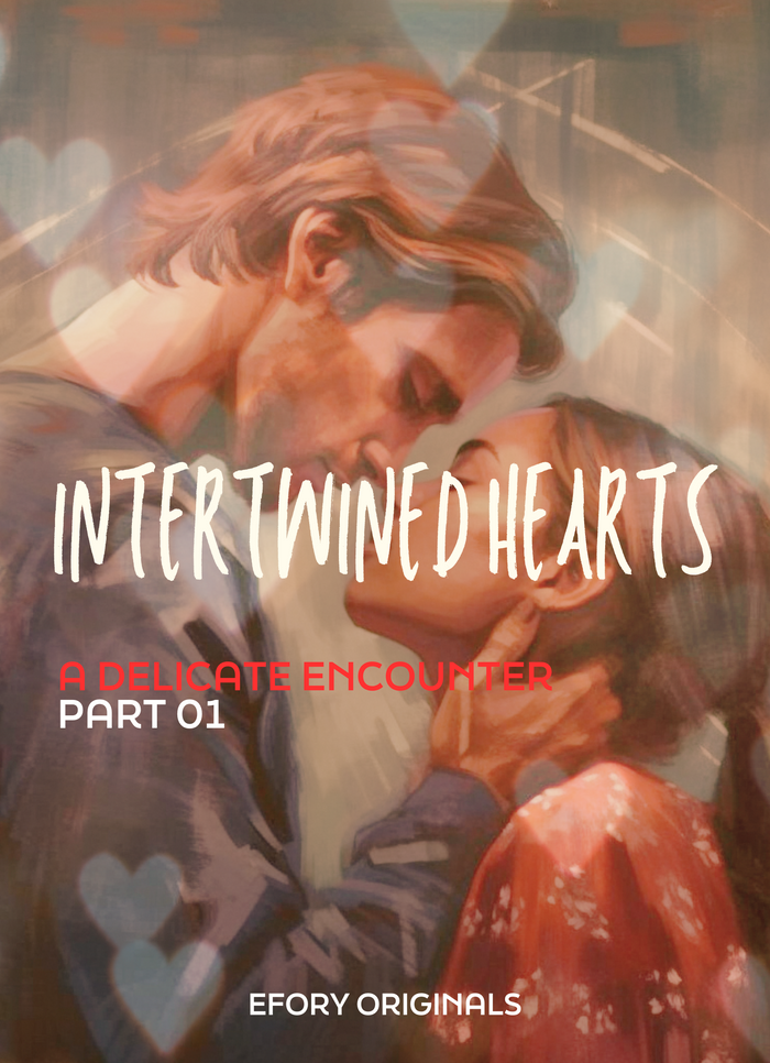 Intertwined Hearts Part 01